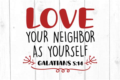 Love Your Neighbor As Yourself Svg Graphic By Joshcranstonstudio