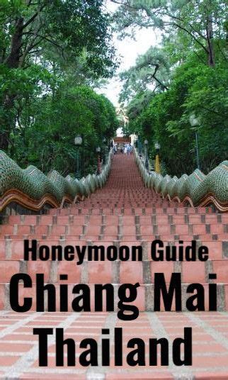 Honeymoon Guide Chiang Mai Thailand What To Do Where To Stay Best Restaurants And More