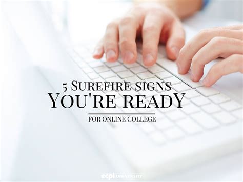 Five Surefire Signs You Re Ready For Online College
