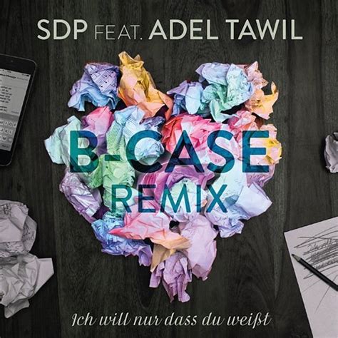 Ich Will Nur Dass Du Wei T Sdp Feat Adel Tawil Muzyka Mp Sklep