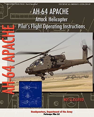 Ah 64 Apache Attack Helicopter Pilots Flight Operating Instructions By