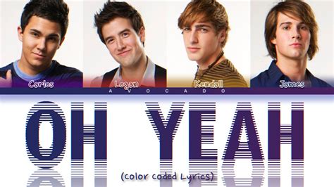 Big Time Rush Oh Yeah Color Coded Lyrics Youtube Music