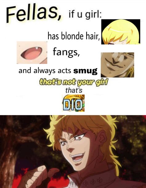 You Thought It Was You Waifu But It Was Me Dio Ranimemes
