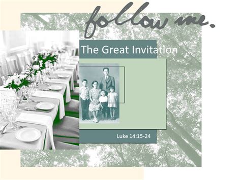 Sermons The Great Invitation Follow Me Series 1 Luke 1415 24