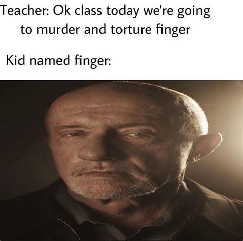 Who Is Kid Named Finger The Breaking Bad Mikeposting Trend