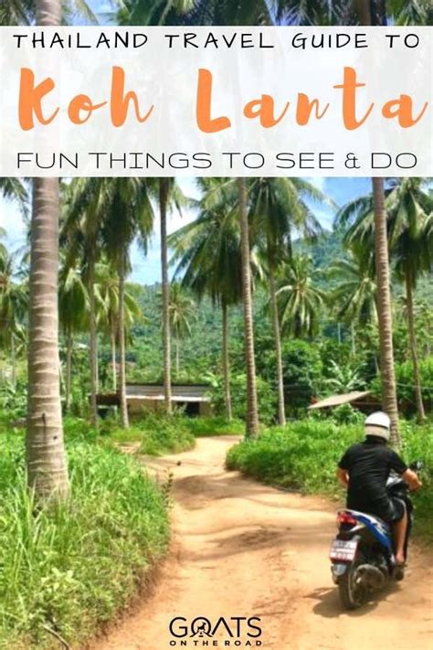 Looking For Things To Do In Koh Lanta Thailand There Are Beautiful