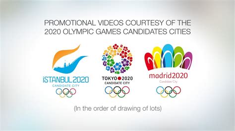 2020 Olympics Istanbul Tokyo And Madrid Promotional Candidate Videos