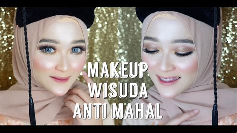 Makeup Wisuda Cantik Banget Super Awet Harga Wajar Lokal Drugstore AYYUNAZZUYYIN