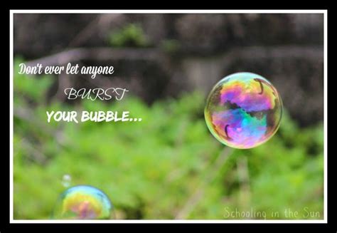 Quotes About Bubbles 142 Quotes