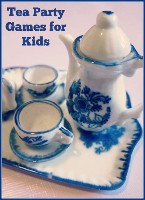 Tea Party Games For Kids Mykidsguide Tea Party Games Childrens Tea