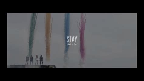 All 75 songs from the if i stay movie soundtrack, with scene descriptions. BLACKPINK - 'STAY' M/V BEHIND THE SCENES - YouTube