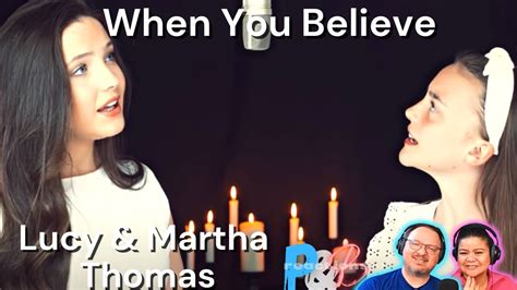 Lucy And Martha Thomas When You Believe Sister Duet Cover Performance Reaction Youtube