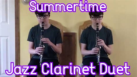 Summertime Jazz Clarinet Duet Youtube