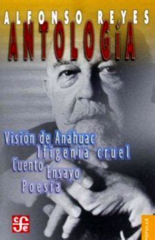 Antolog A De Alfonso Reyes Reyes