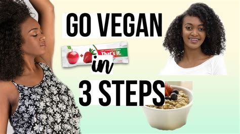 How To Go VEGAN and Stay VEGAN 3 Simple Steps to going and staying
