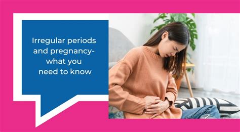 Irregular Periods And Pregnancy What You Need To Know