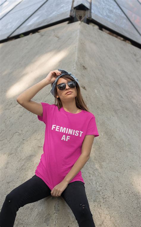 Feminist Af T Shirt Womens T Shirts Feminist Clothing Feminism Shirt