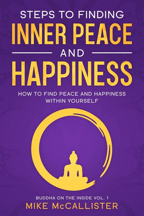 Steps To Finding Inner Peace And Happiness How To Find Peace And