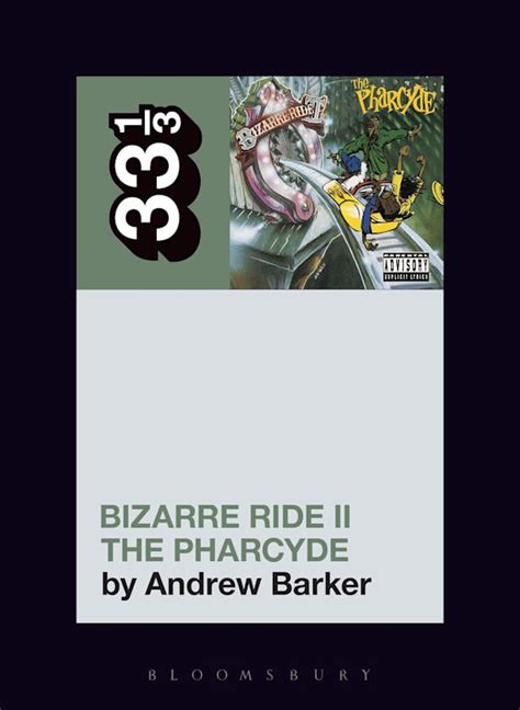 The Pharcydes Bizarre Ride Ii The Pharcyde 33 13 Andrew Barker