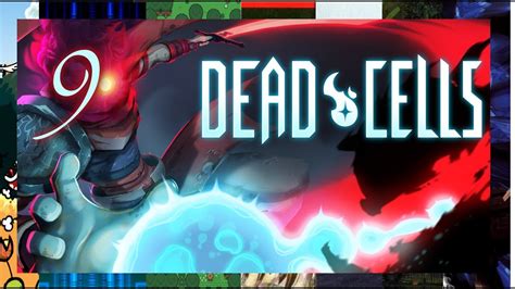 Lets Play Dead Cells Dungen Run 9 Welcome Darkness My Old Friend Patch
