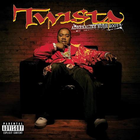 Twista Adrenaline Rush 2007 Expanded Edition Lyrics And Tracklist