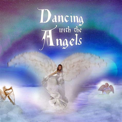 Dancing With The Angels Mystic Dancing With The Angels 2018