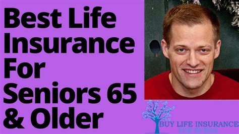 Best Life Insurance For Seniors 65 And Older Rates And Carriers Revealed