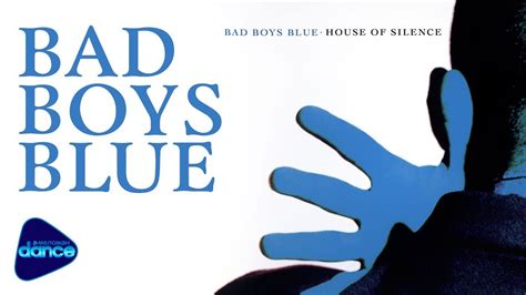 Bad Boys Blue House Of Silence 1991 Full Album Youtube