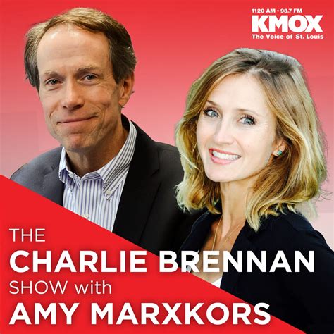 The Charlie Brennan Show With Amy Marxkors