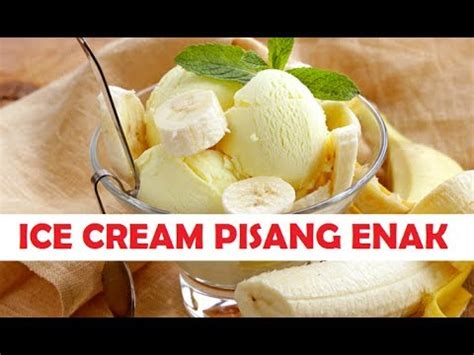 Tease your taste buds and click the links to find out more information. Resep Ice Cream Pisang Ala Rumahan - YouTube