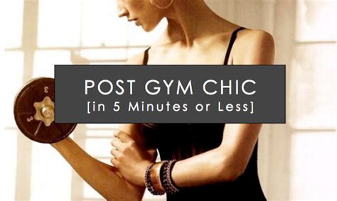 how to look fab post workout by beach babe fitness gym chic best post workout beach babe
