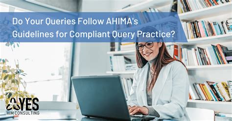 View The Ahima Guidelines For Achieving Compliant Query Practice