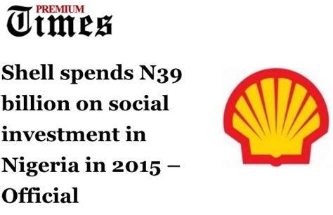 Shell Spends N39 Billion On Social Investment In Nigeria In 2015