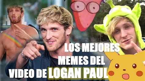 Los Mejores Memes Del Video De Logan Paul Memes De Logan Paul Parte