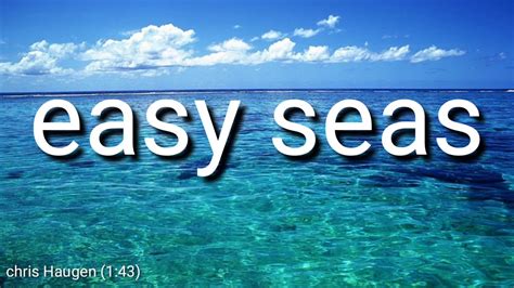Easy Seas Youtube