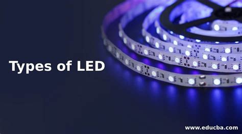 Types Of Led Top List Of 9 Different Types Of Led