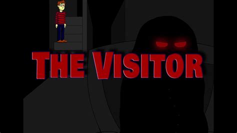 The Visitor Animated Horror Story Feat Being Scared Youtube
