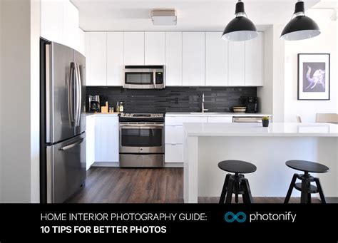 Home Interior Photography Guide 10 Tips For Better Photos