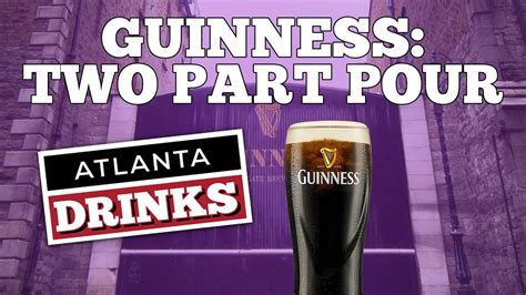 Two Part Pour The Perfect Pint Of Guinness Guinness Atlanta Drinks Youtube