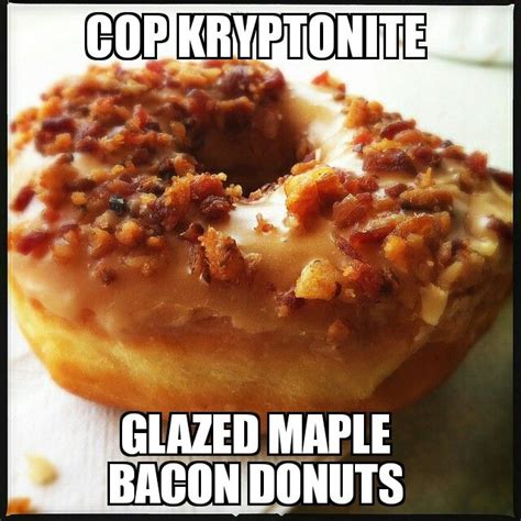 Pin By Hugh Waltermann On Memes Bacon Donut Maple Bacon Donut