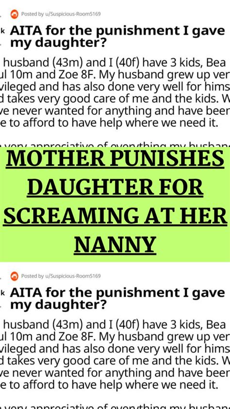 Mother Punishes Daughter For Screaming At Her Nanny Artofit