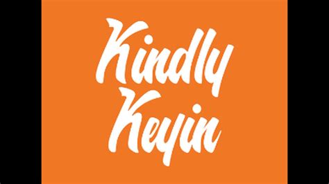 Kindly Keyin Full Intro Youtube
