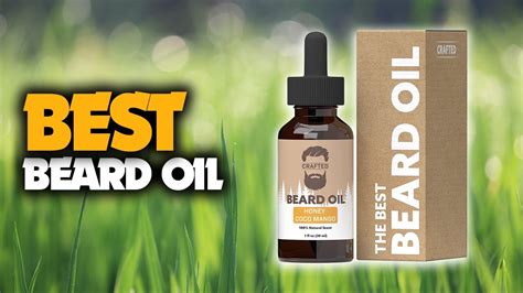 The Best Beard Oil You Should Have Youtube