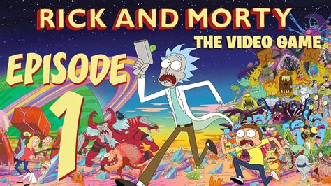 Rick And Morty The Video Game Episode 1 Rushed Licensed Adventure