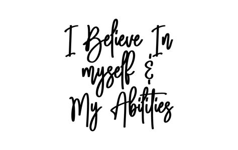 I Believe Myself And My Abilities Graphic By Raw · Creative Fabrica