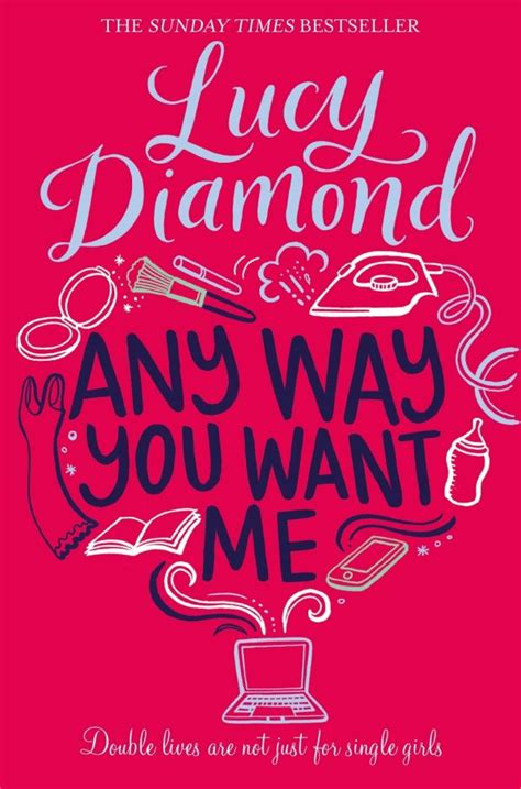 Any Way You Want Me Lucy Diamond
