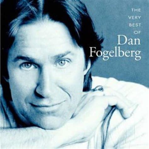 The Very Best Of Dan Fogelberg Uk Cds And Vinyl