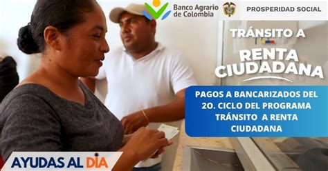 Segunda Etapa de Pagos de Tránsito a Renta Ciudadana en Banco Agrario Ayudas al Día