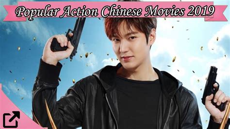 Top 10 Popular Action Chinese Movies 2019 Youtube
