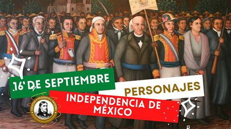 Conoce A Los Personajes Clave De La Independencia De Mexico Images